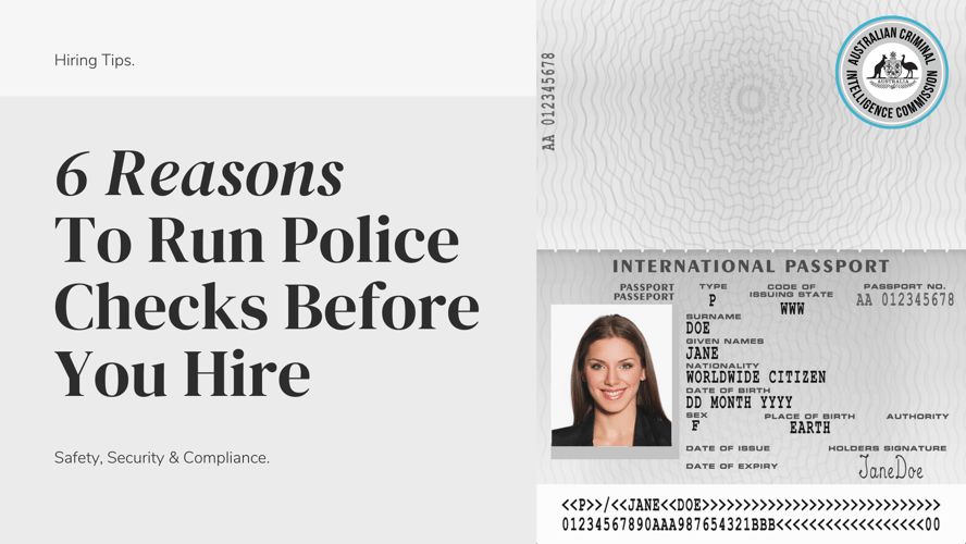 6 Reasons To Run Police Checks Before You Hire