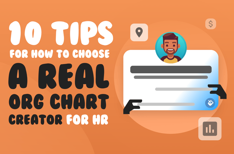 10 tips For How To Choose A Real Org Chart Creator For HR