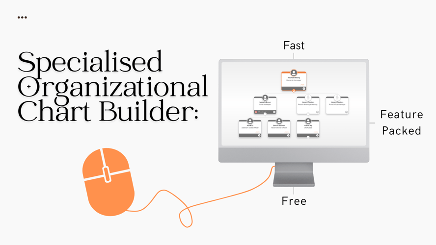 Specialised Organizational Chart Builder: Fast, Free and Feature-Packed
