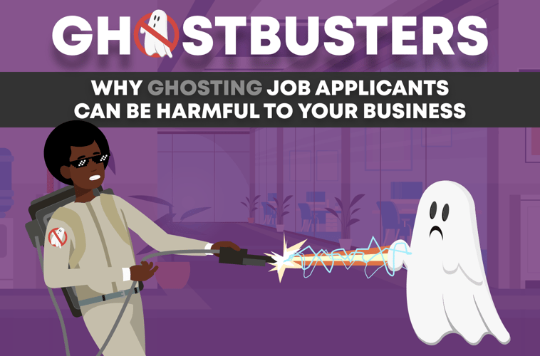 Ghostbusters: why ghosting job applicants can be harmful to your business