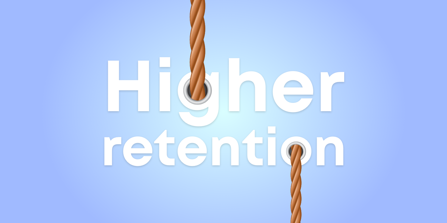 Higher-retention