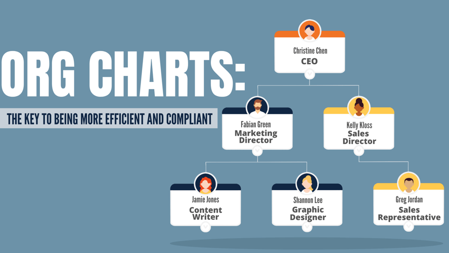 Org Charts: The key to being more efficient and compliant
