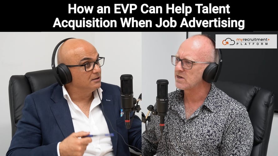 How an EVP aids Talent Acquisition when Job Advertising