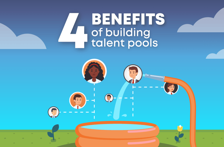 4 benefits of building talent pools